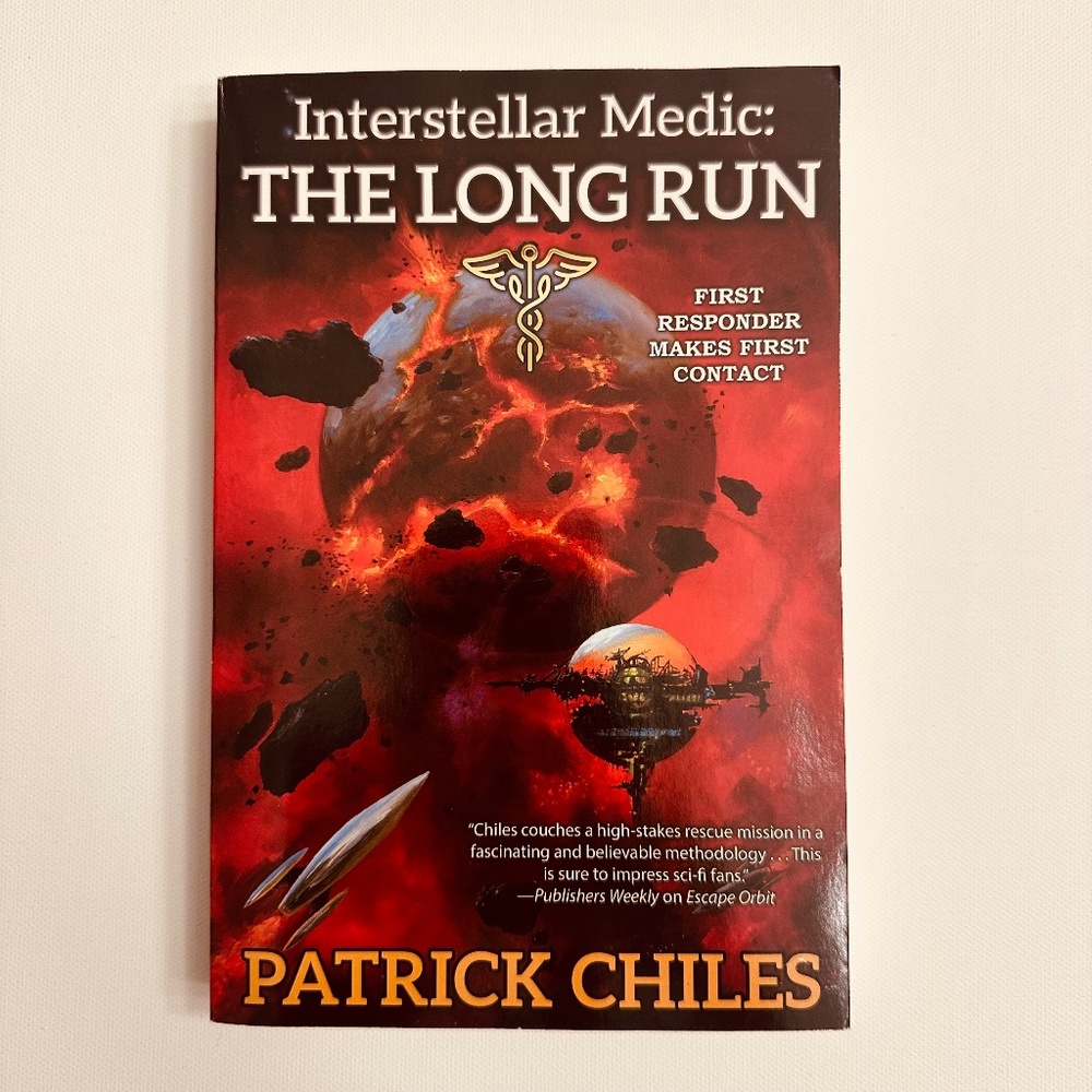 Interstellar Medic: The Long Run Book P Chiles